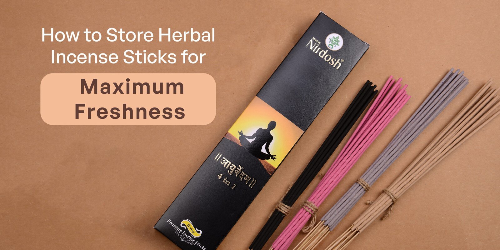 How to Store Herbal Incense Sticks for Maximum Freshness?