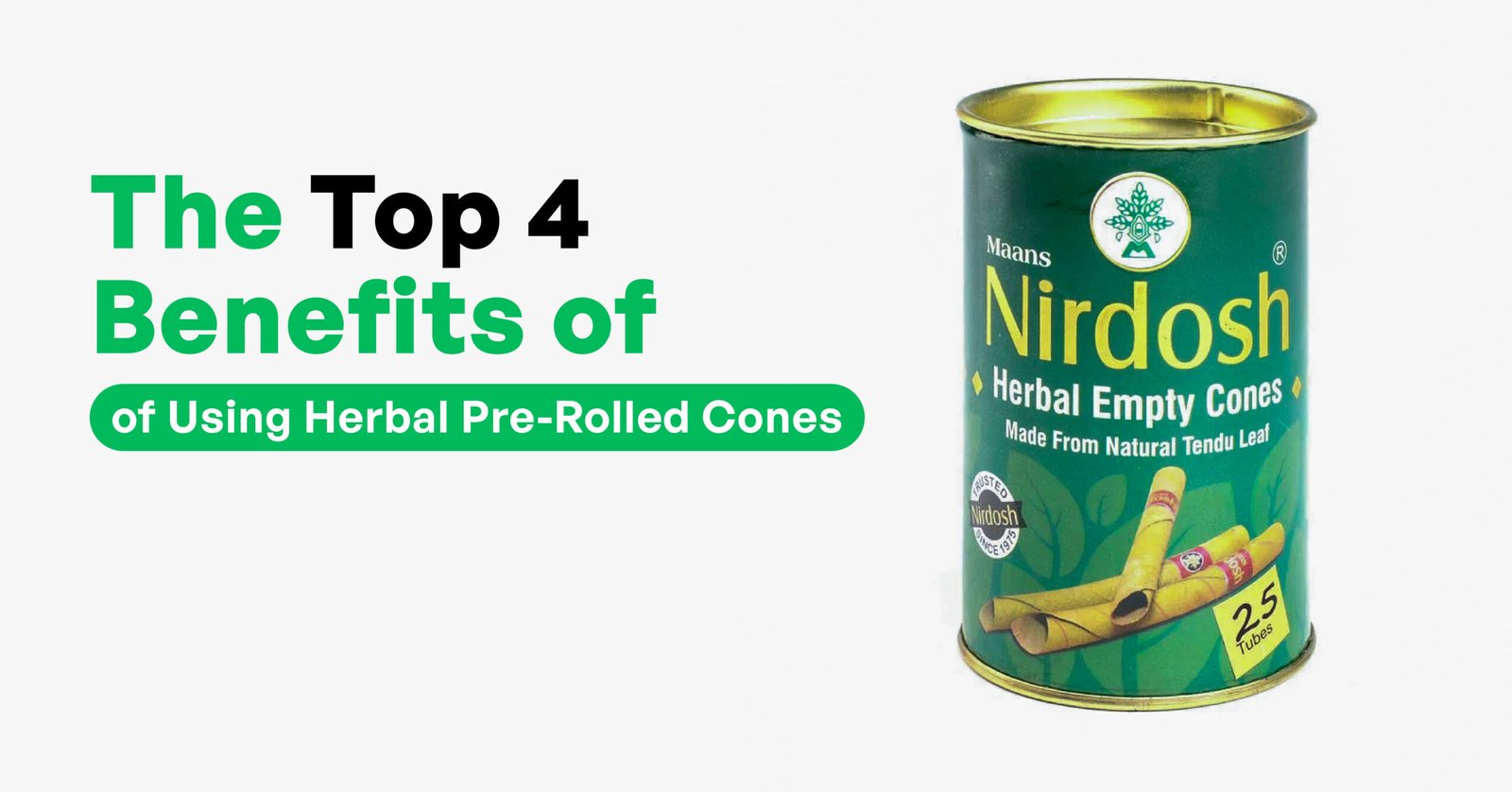 The Top 4 Benefits of Using Herbal Pre-Rolled Cones