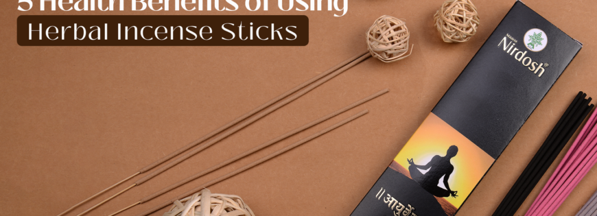 5 Health Benefits of Using Herbal Incense Sticks